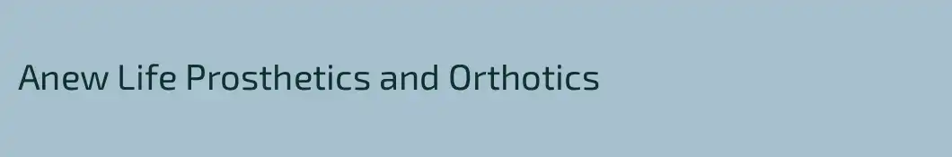 Anew Life Prosthetics and Orthotics